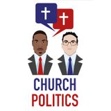 Church Politics | MS-13, Prison Reform and The Royal Wedding