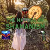 The Nature of Shamanism w/  Zerilath Eternal and Mark Weisman (AKA Alaska Ulfhednar)