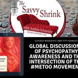 Psychopathy Awareness and #MeToo with Claudia Moscovici and Titti Damato