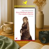 #225 - “Maria Waldmann Massari. Una camelia d'inverno” di Anna Chiara Venturini