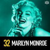 32 - Marilyn Monroe: Life, Death, & Murder Conspiracy