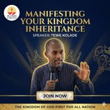 MANIFESTING YOUR KINGDOM INHERITANCE