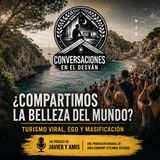 ¿Compartimos la belleza del mundo?.. | Javier Lopez Olmos