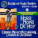 HORA NONA ✟ DOMINGO 13 DE OCTUBRE DEL 2024 ✟ Camino Neocatecumenal ✟ Liturgia de las Horas NONA 