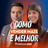 Como Vender Mais e Melhor: 5 Pilares Infalíveis para Alavancar Seu Negócio T2 #4