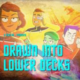 Drawn Into Lower Decks: recapping Caves
