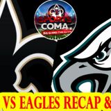 The Sports Coma #307 Saints Beat Eagles 20-14 Full Recap & More