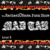 The RachaelORama Punk Show Mad Tab Hour 2