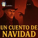 Un cuento de Navidad – Charles Dickens | Audiolibro completo en español