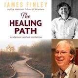 The Healing Path, with James Finley
