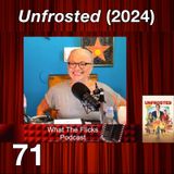 WTF 71 “Unfrosted” (2024)