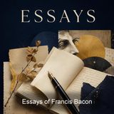 Essays of Francis Bacon - Sir Francis Bacon