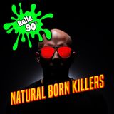 114 - Natural Born Killers