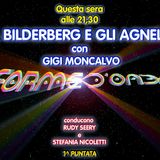 Forme d'Onda - Gigi Moncalvo - Il Bilderberg e gli Agnelli - 1^ puntata (17/10/2019)