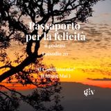 Passaporto per la Felicità - ep.20  "Il cambiamento" ( Chiang Mai )