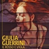 Giulia Guerrini "Il rosso e il viola"