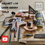 #119. Chair making tools.