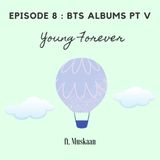 Episode 8: Album Review: Young Forever