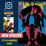 EP 128: The Ferocious and the Funny: Wolverine and Deadpool's 1st Encounter