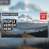 Disasters & Strange History: Mount Shasta Returns Their Gear—Not the Missing