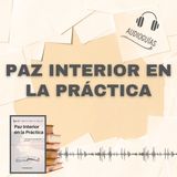 📕Guía PAZ INTERIOR EN LA PRÁCTICA _ Estrategias para Vivir con Armonía + PDF📥