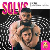 EP 565 - Pela Metade (Half Man)
