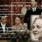 In un vecchio palco della Scala 9° - La voce e il canto di Elisabeth Rethberg