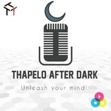 Change Your Life in 90 Days | Thapelo After Dark