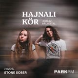 Stone Sober: Imádunk utazni, és ha már ott vagyunk, zenélünk is egyet | Park FM – Hajnali Kör
