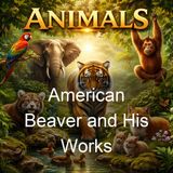 American Beaver and His Works - Lewis Henry Morgan