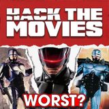 What is The WORST Robocop Movie? - Hack The Movies (#291)