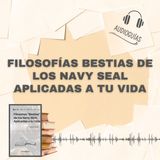 📕Guía FILOSOFÍAS BESTIAS DE LOS NAVY SEAL APLICADAS A TU VIDA _ 7 Claves Fáciles + PDF 📥