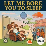 (music) #1451 Let me bore you to sleep