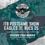 Inside The Birds Postgame Show Week 4: Eagles 31, Buccaneers 25