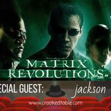 'The Matrix Reloaded'/'The Matrix Revolutions' [Part 2] (ft. Jackson Smith)