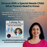 Divorce With a Special Needs Child What Parents Need to Know Mary Ann Hughes