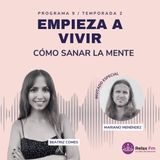 Cómo Sanar la Mente con Mariano Menéndez