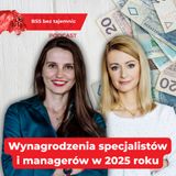 Zatrudnianie i wynagrodzenia specjalistów i managerów w 2025 roku