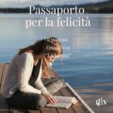 Passaporto per la Felicità - ep.12  "La Verità"