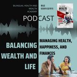 Balancing Wealth and Life: Managing Health, Happiness, and Finances