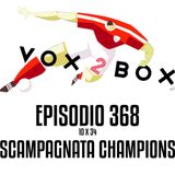 Episodio 368 (10x34) - Scampagnata Champions
