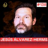 138 - Dr en Biomedicina: El FUTURO de la HUMANIDAD está en la MICROBIOTA. Con Jesús Álvarez-Herms