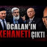 BAHÇELİ&ÖCALAN'IN KEHANETİ ÇIKTI