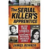 THE SERIAL KILLER'S APPRENTICE-James Renner