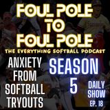 From Anxiety to Assurance: Conquering Softball Tryouts ~ FPtFP Daily 1/31/24
