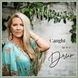 Melissa Lukin introduces her new single 'Caught up in a Dream'