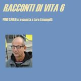 Episodio #2 - Racconti di vita | Pino Saulo
