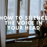 3646 How to Silence the Voice in Your Head