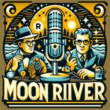 Proposal  an episode of Moon River