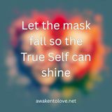 Let the Mask Fall so Your True Self Can Shine, ACIM Community Lunch